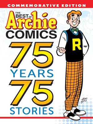 cover image of The Best of Archie Comics: 75 Years, 75 Stories